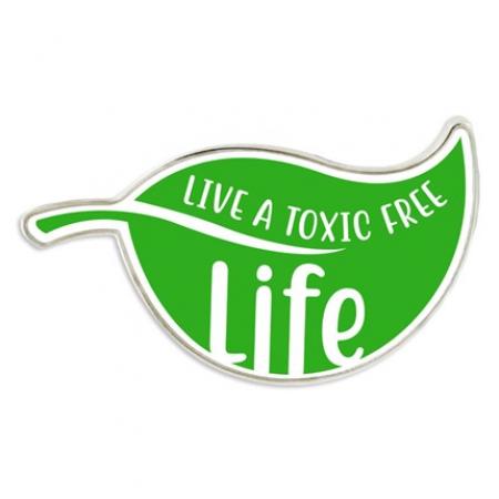 Toxic Free Life Pin