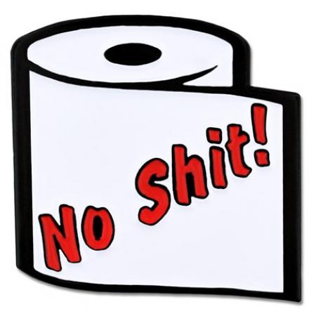 No Shit! Lapel Pin