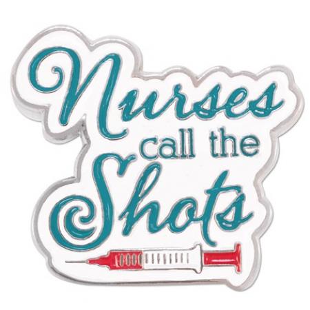 Nurses Call The Shots Pin